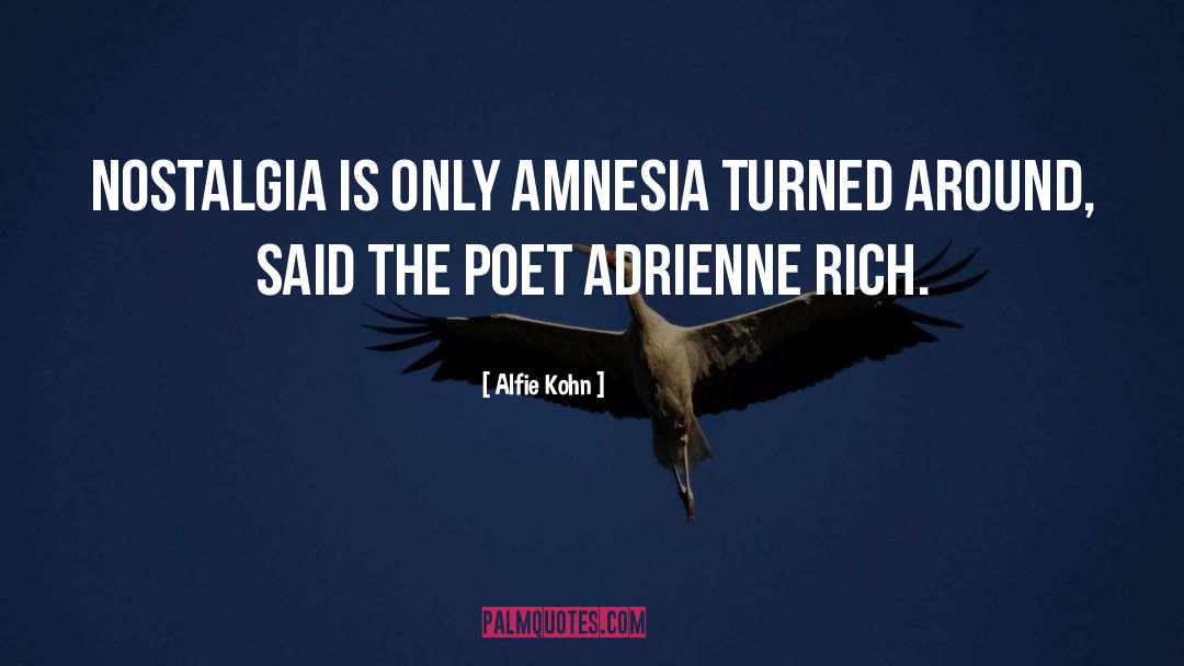 Amnesia quotes by Alfie Kohn