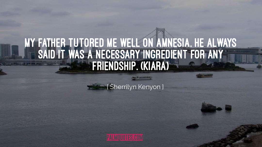 Amnesia quotes by Sherrilyn Kenyon