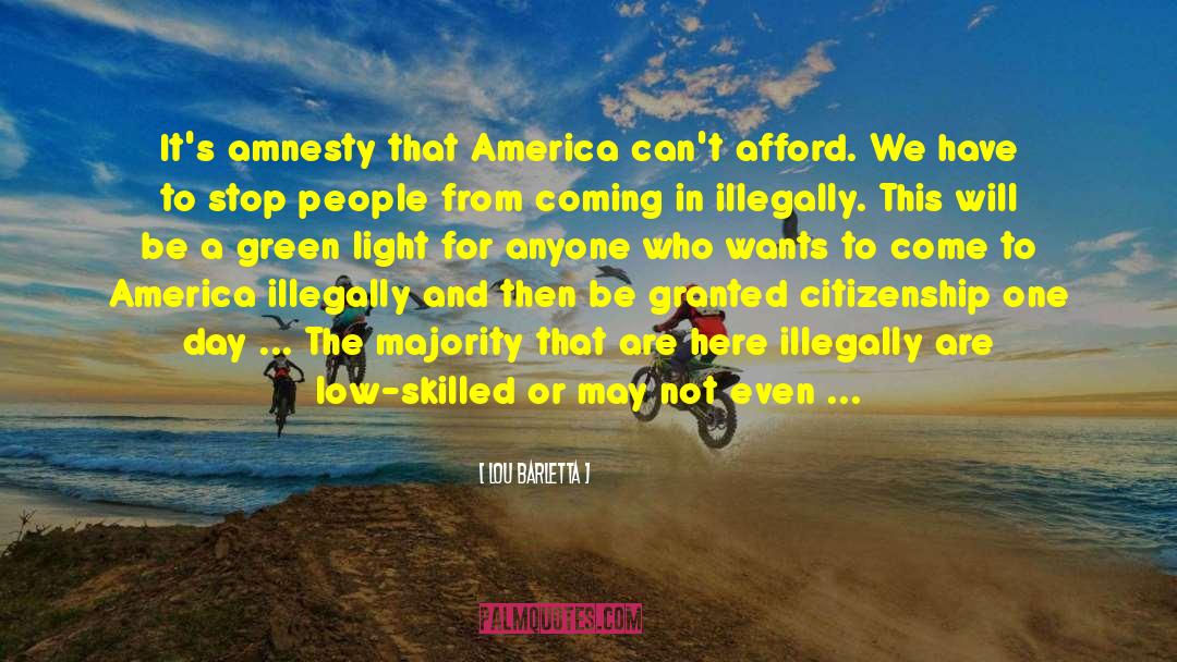 Amnesty quotes by Lou Barletta