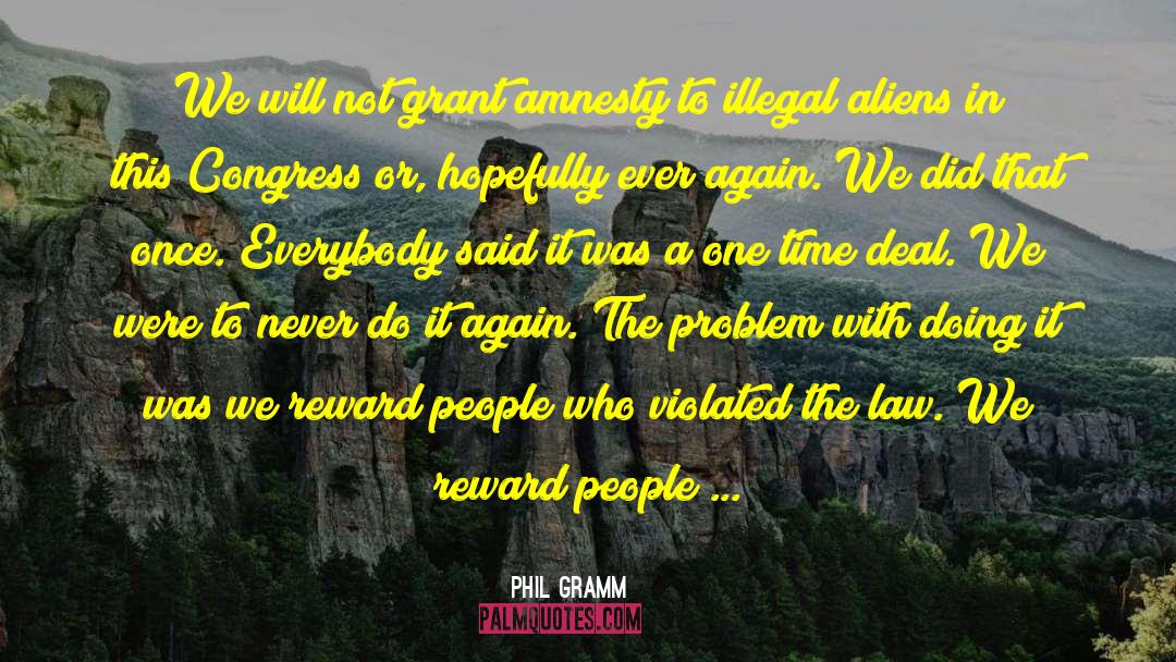 Amnesty quotes by Phil Gramm