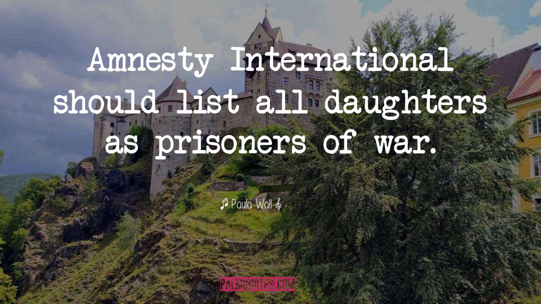 Amnesty quotes by Paula Wall