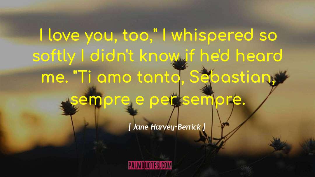 Amo quotes by Jane Harvey-Berrick