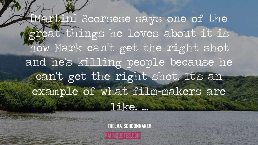 Amok Makers Mark quotes by Thelma Schoonmaker