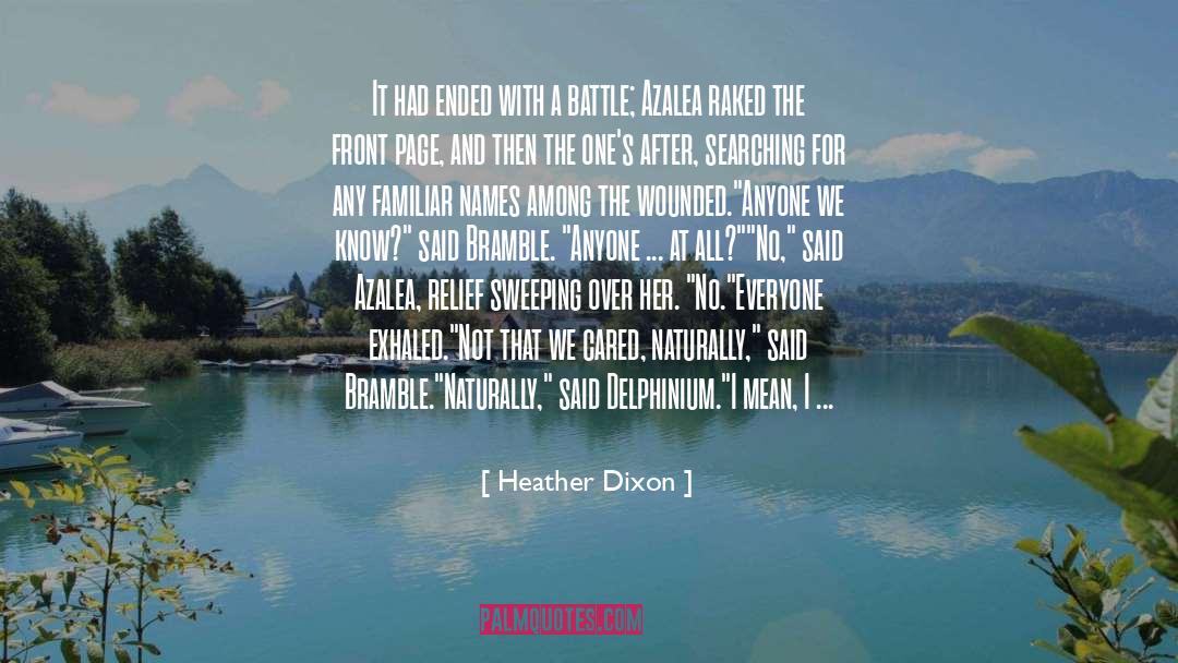 Among quotes by Heather Dixon