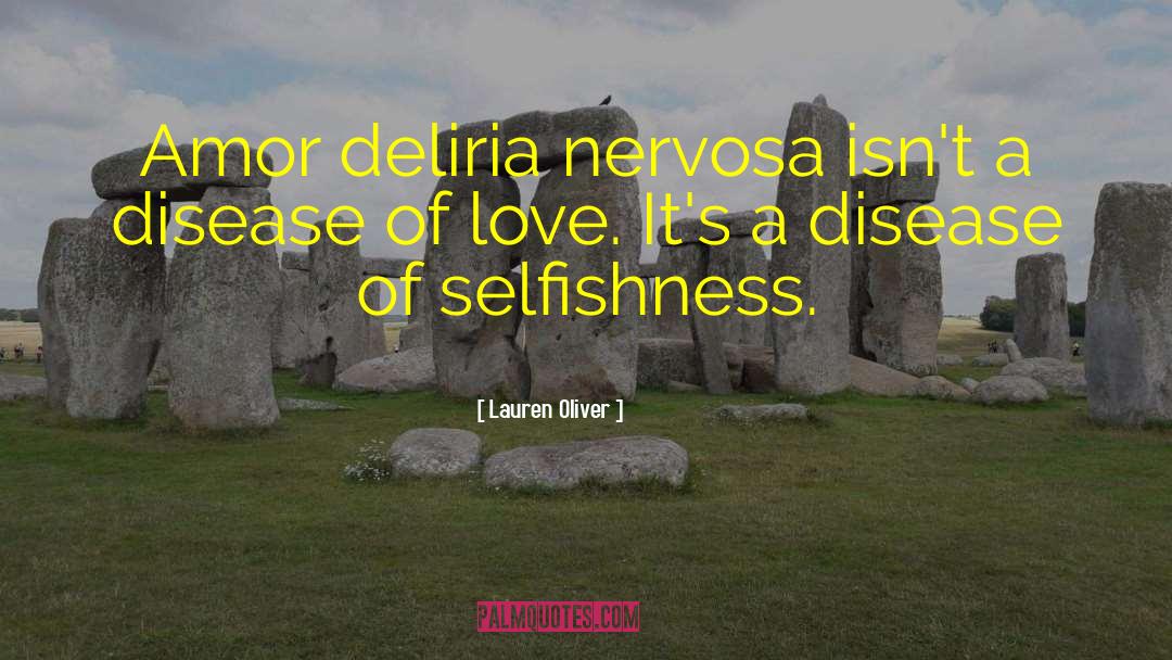 Amor Deliria Nervosa quotes by Lauren Oliver