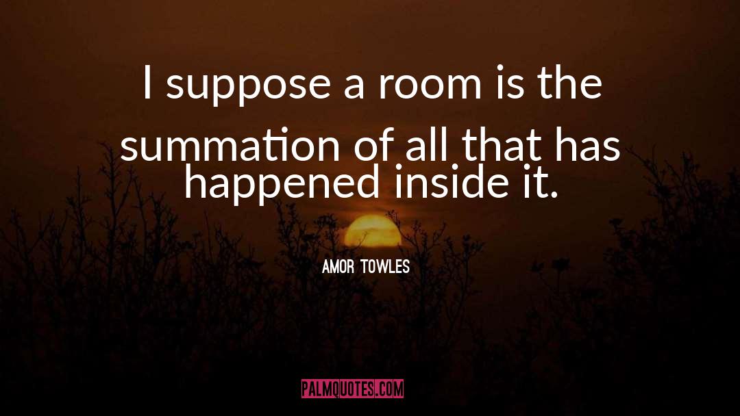 Amor Towles quotes by Amor Towles