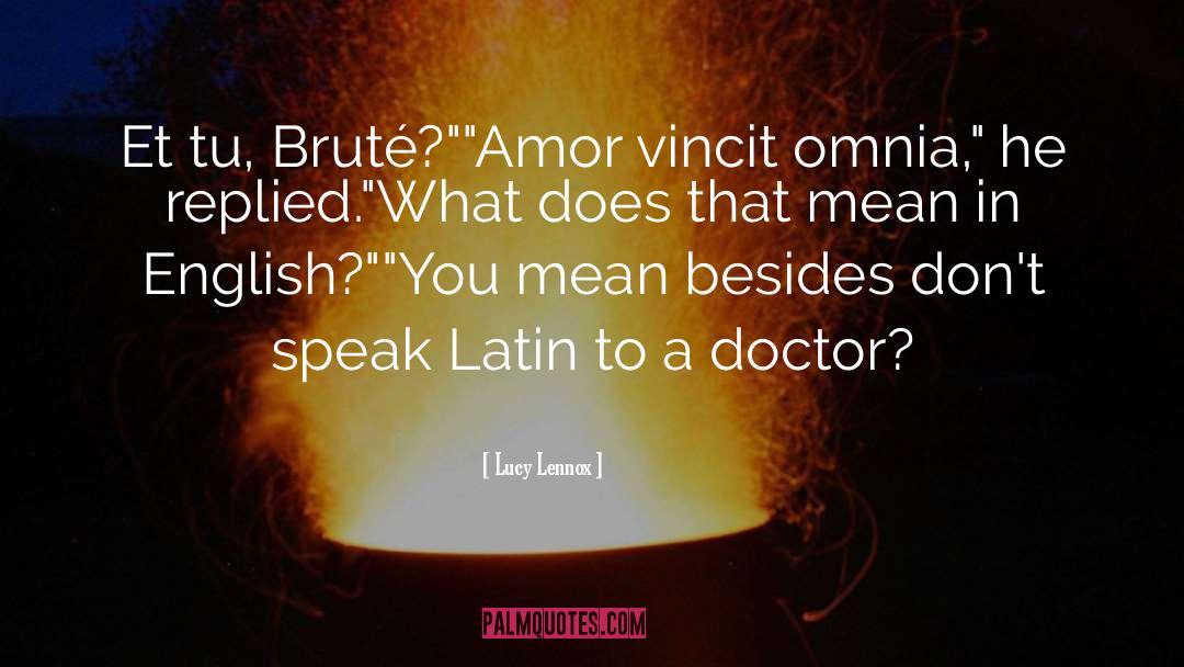 Amor Vincit Omnia Love quotes by Lucy Lennox