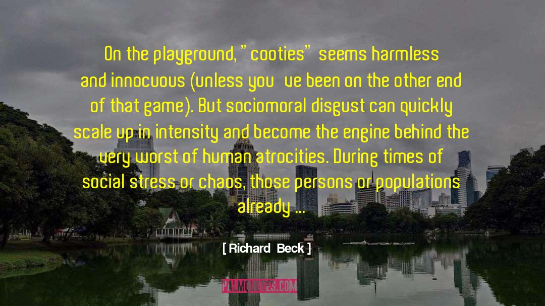 Amoral quotes by Richard  Beck