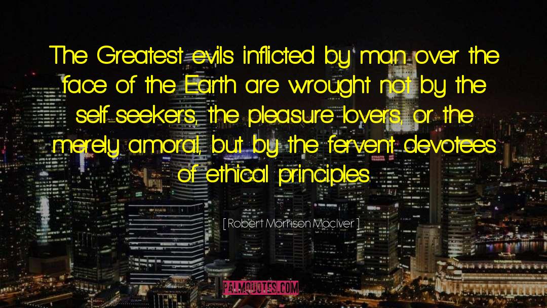 Amoral quotes by Robert Morrison MacIver