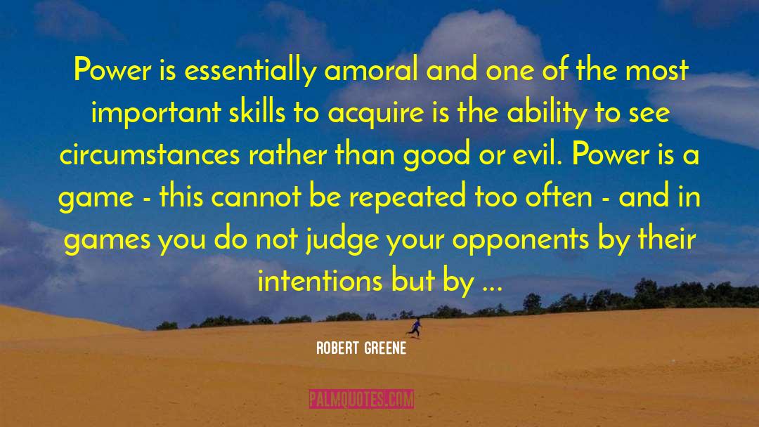 Amoral quotes by Robert Greene