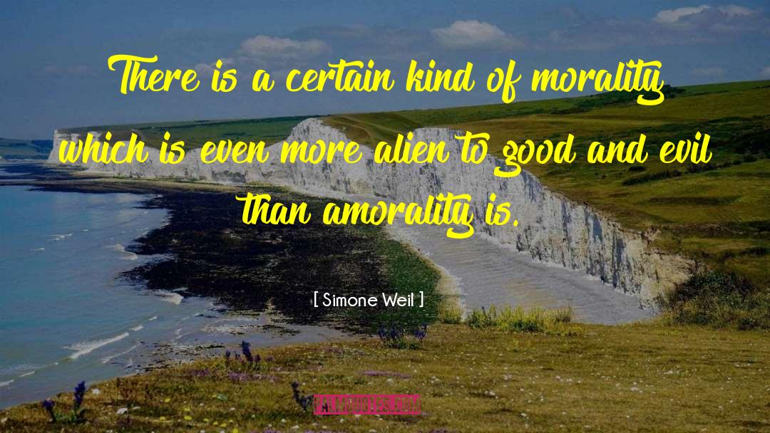 Amorality quotes by Simone Weil