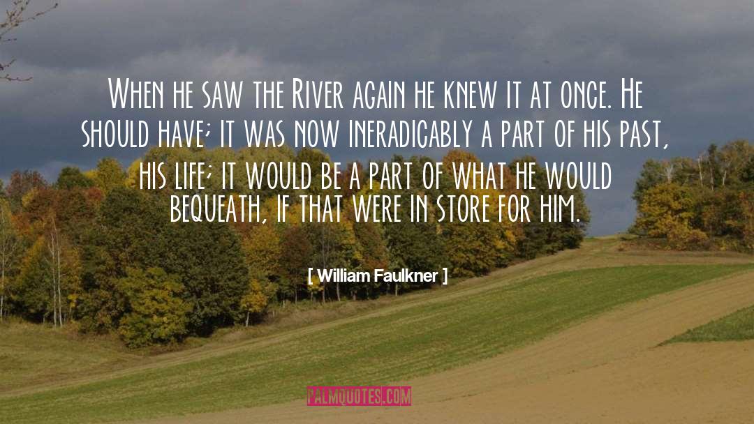 Amoralle Store quotes by William Faulkner