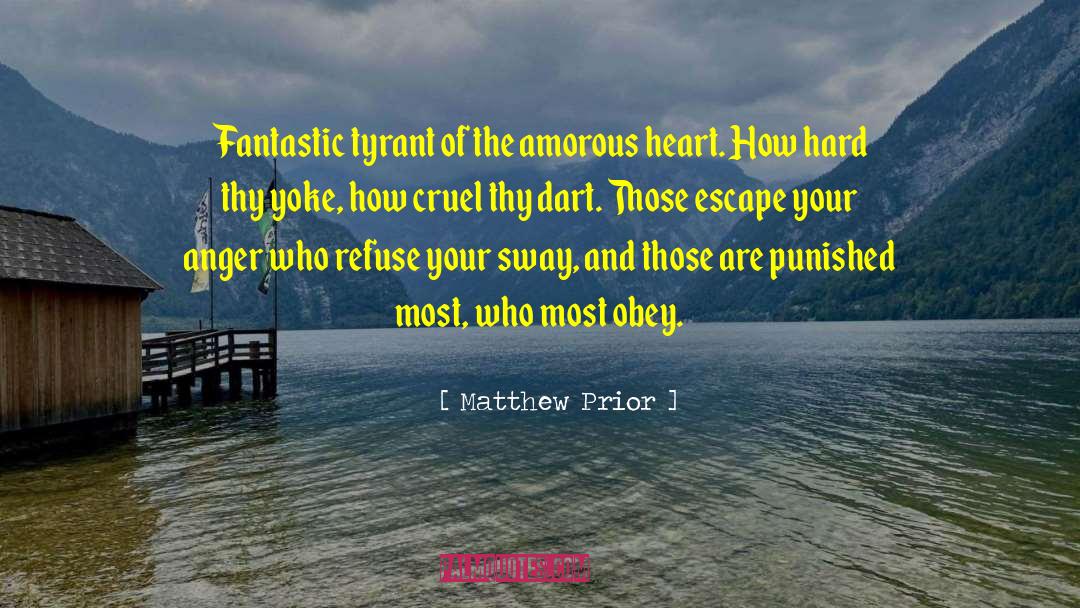 Amorous quotes by Matthew Prior