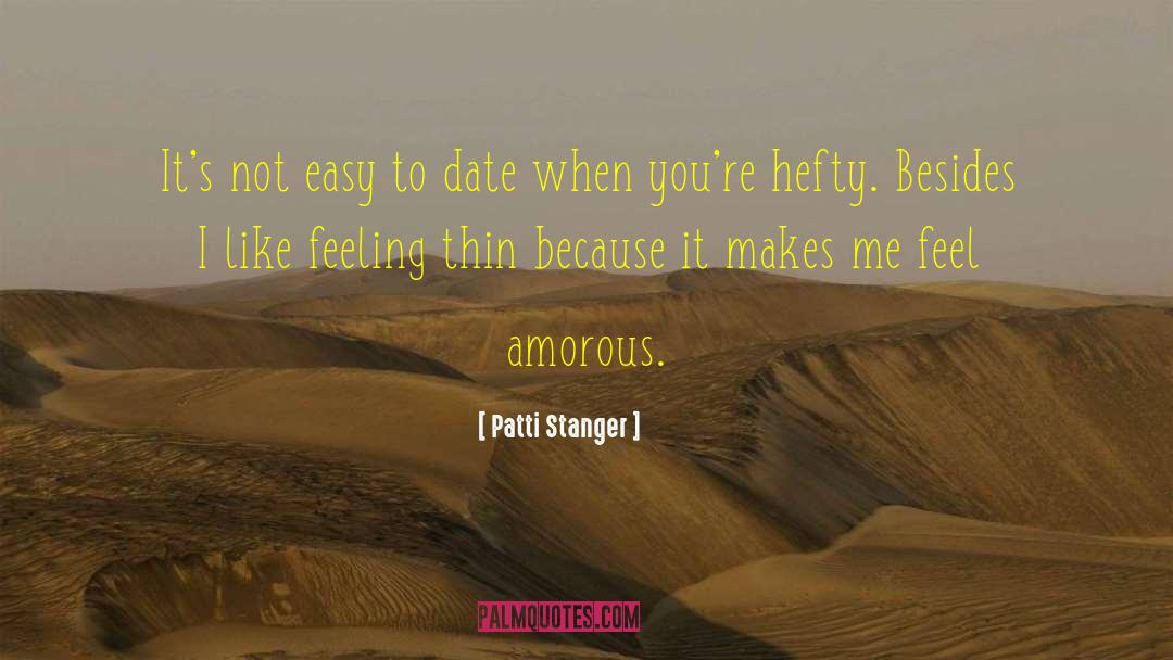 Amorous quotes by Patti Stanger