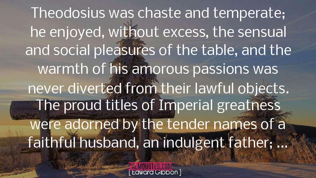 Amorous quotes by Edward Gibbon