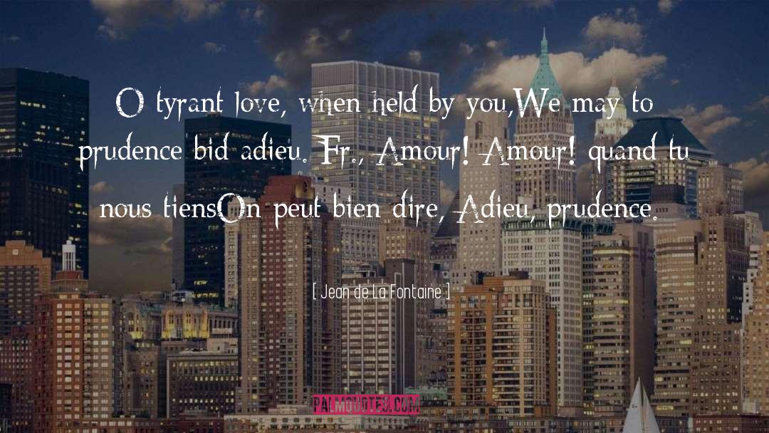 Amour quotes by Jean De La Fontaine