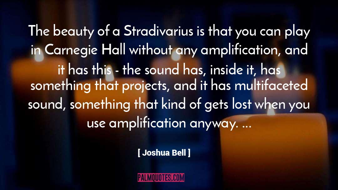 Amplification quotes by Joshua Bell