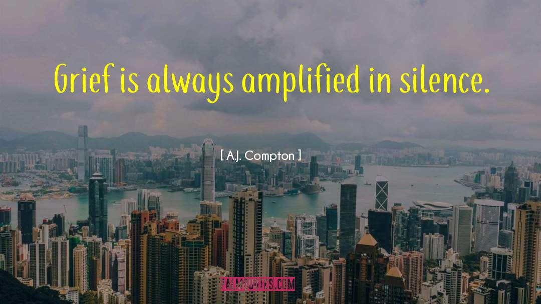 Amplified quotes by A.J. Compton