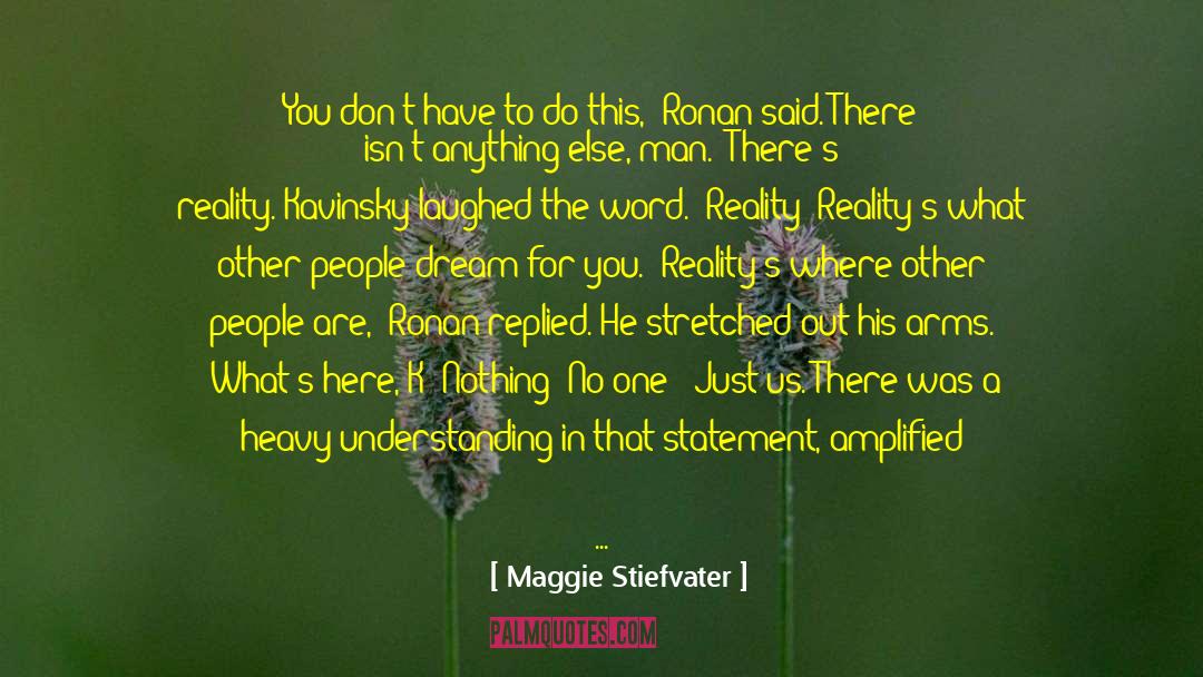 Amplified quotes by Maggie Stiefvater