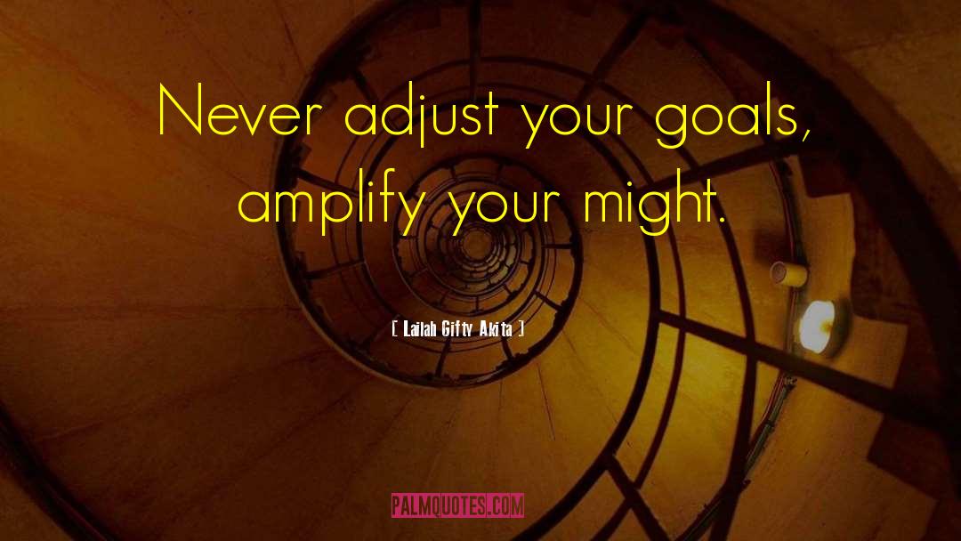Amplify quotes by Lailah Gifty Akita