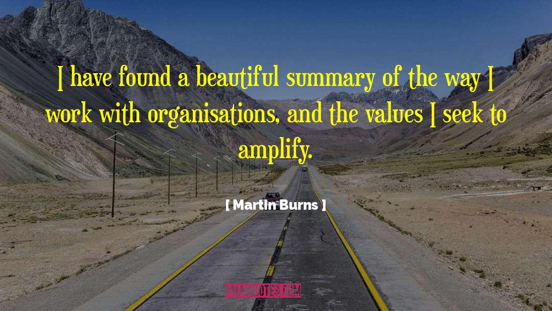 Amplify quotes by Martin Burns