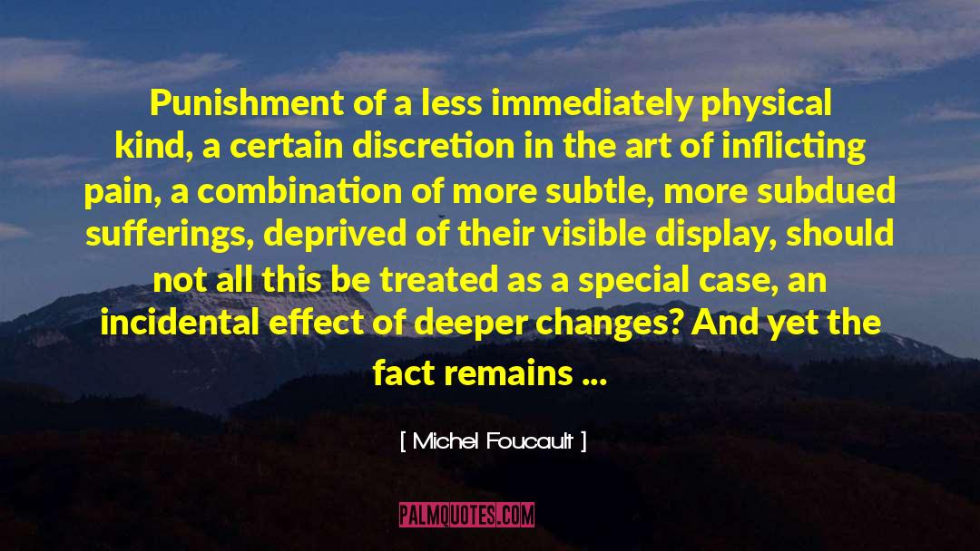 Amputated quotes by Michel Foucault