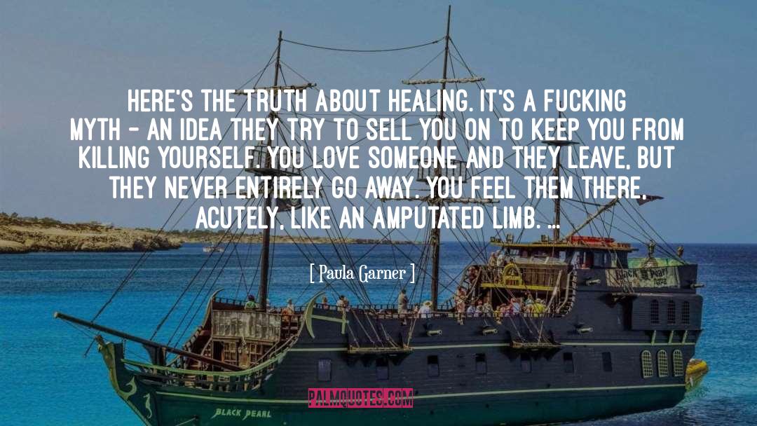 Amputated quotes by Paula Garner