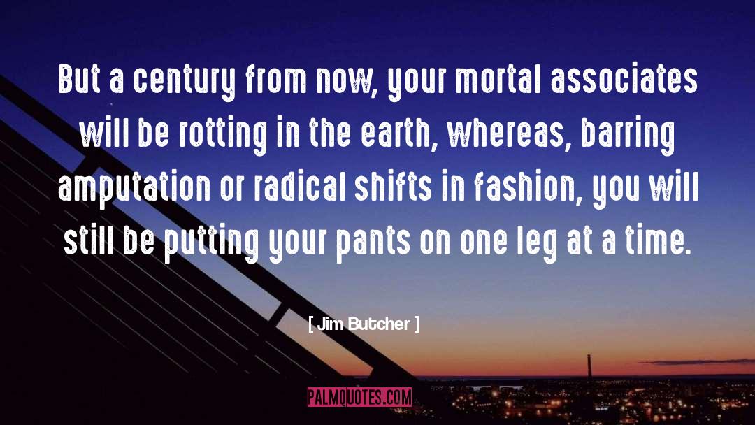 Amputation quotes by Jim Butcher