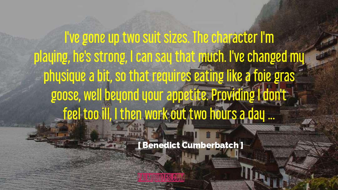 Amrani Physique quotes by Benedict Cumberbatch