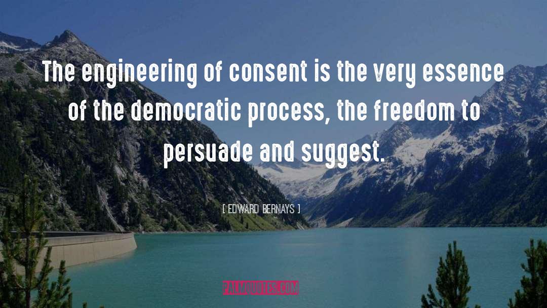 Amrein Engineering quotes by Edward Bernays