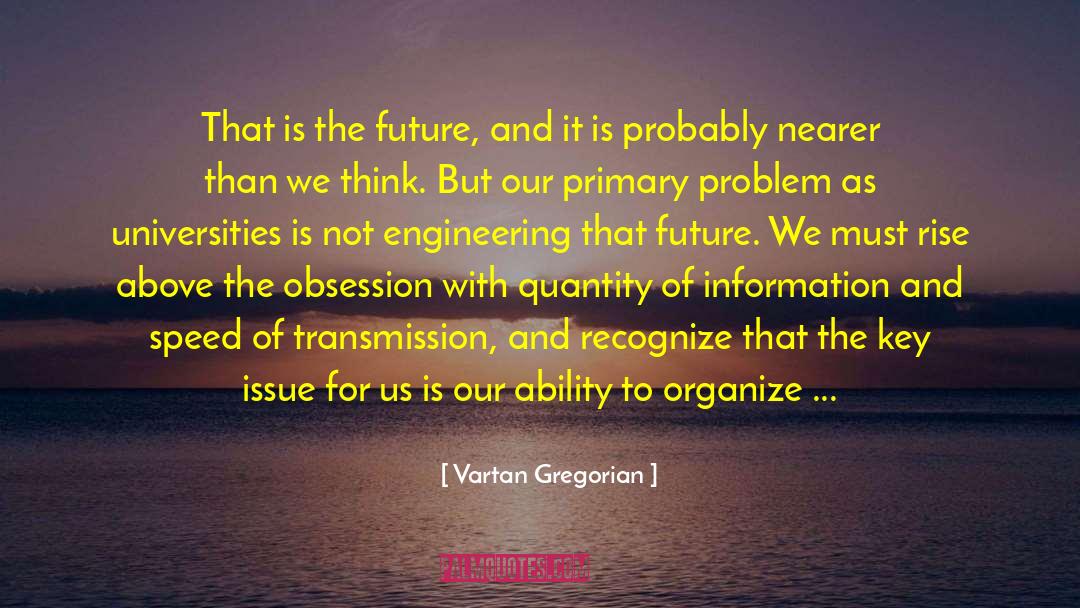 Amrein Engineering quotes by Vartan Gregorian