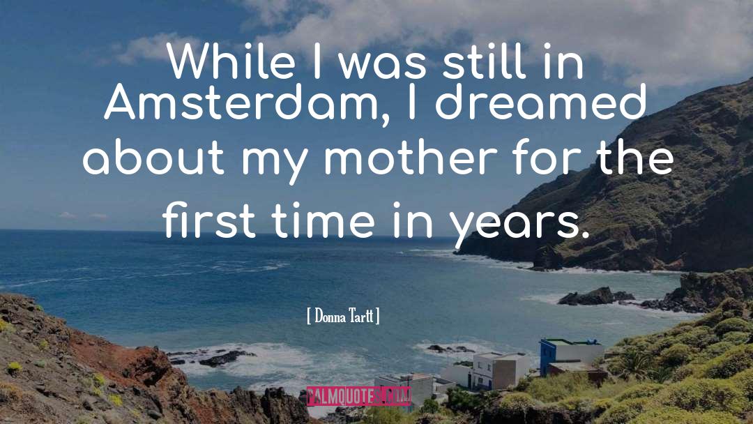 Amsterdam quotes by Donna Tartt