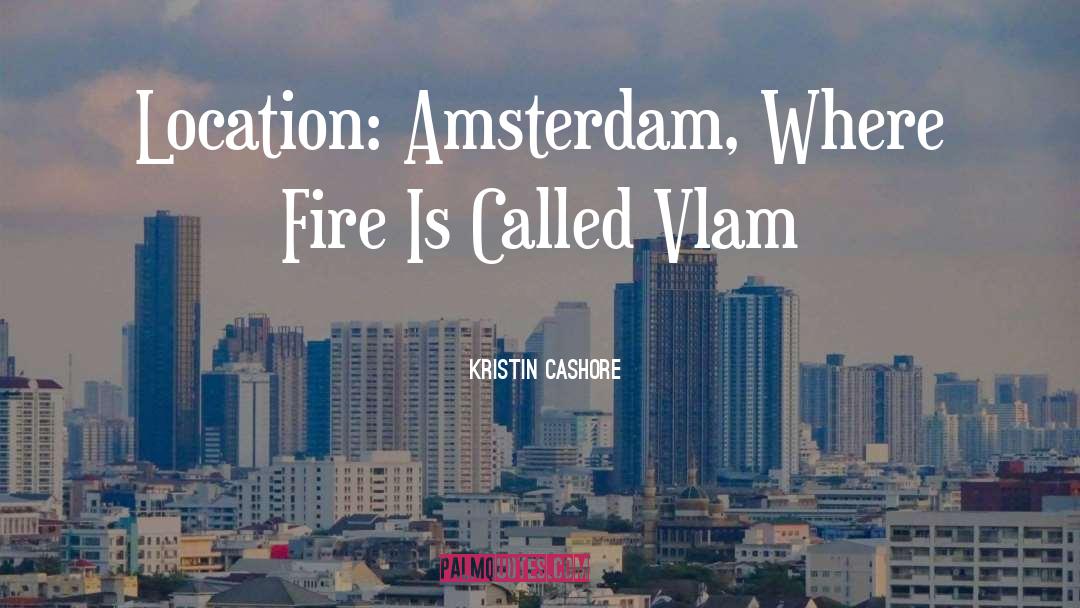 Amsterdam quotes by Kristin Cashore