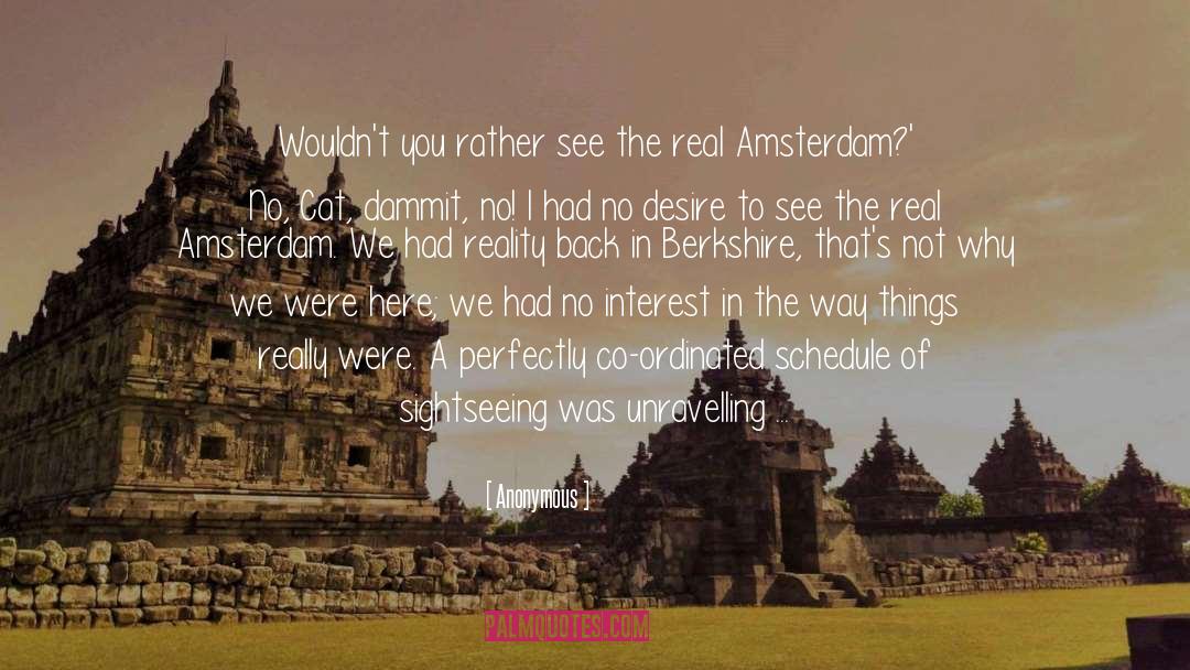 Amsterdam quotes by Anonymous