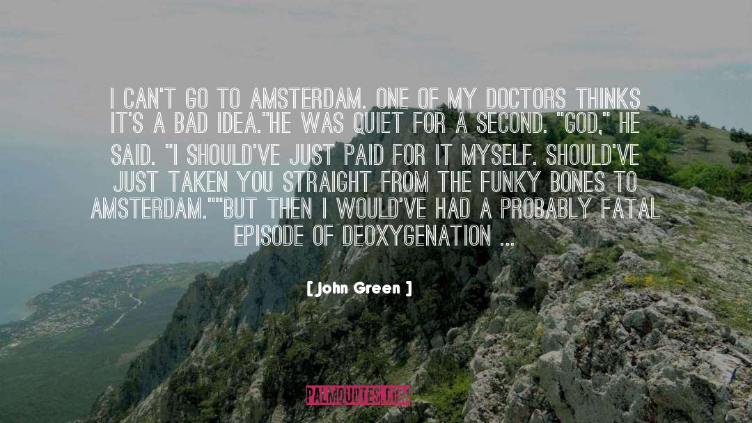 Amsterdam quotes by John Green