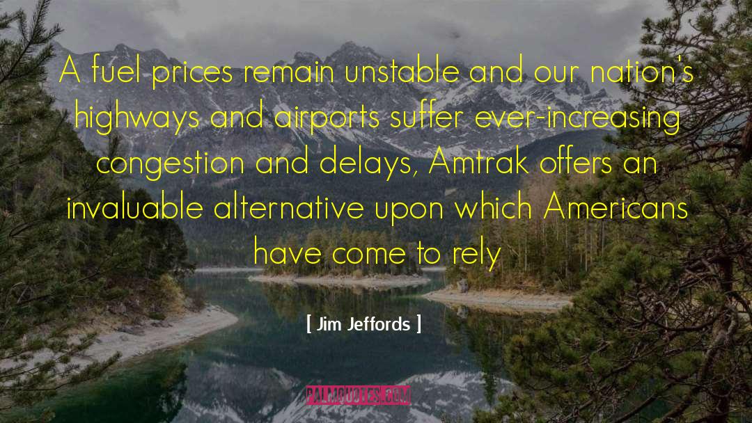 Amtrak quotes by Jim Jeffords