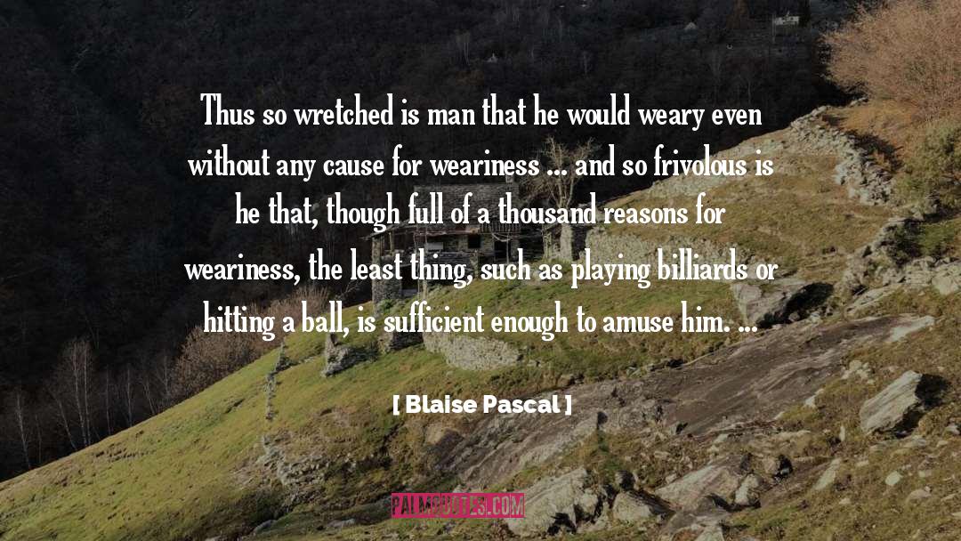 Amuse quotes by Blaise Pascal