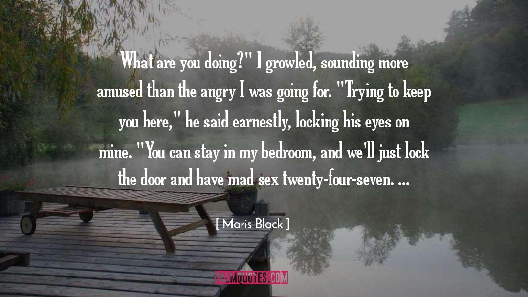 Amused quotes by Maris Black