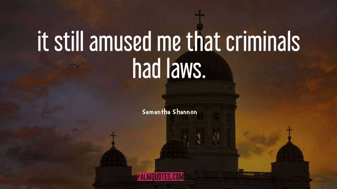 Amused quotes by Samantha Shannon