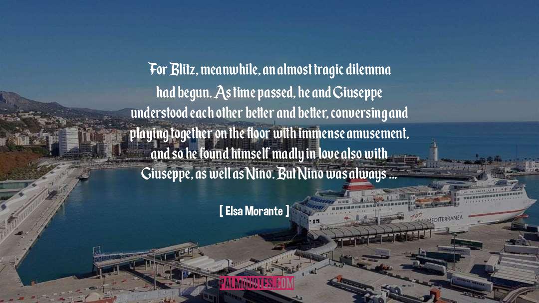 Amusement quotes by Elsa Morante