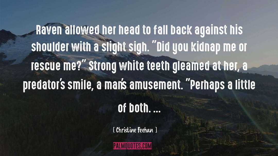 Amusement quotes by Christine Feehan