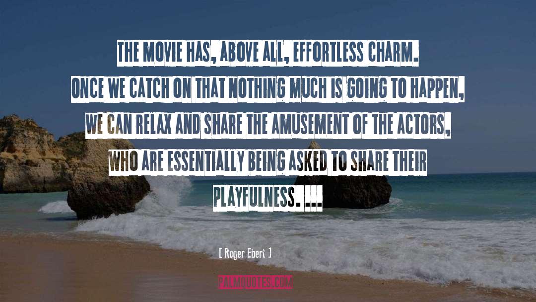 Amusement quotes by Roger Ebert