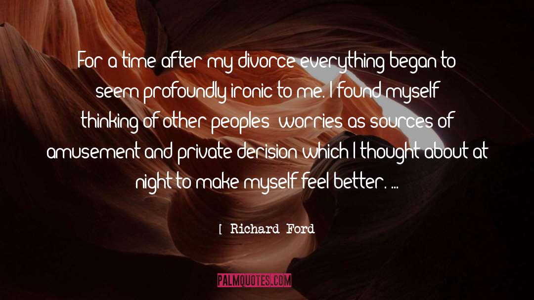 Amusement quotes by Richard Ford