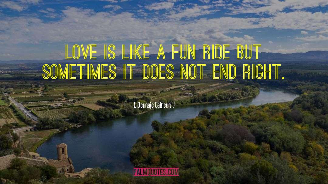 Amusement Ride quotes by Donnajo Calhoun