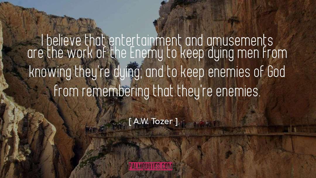 Amusements quotes by A.W. Tozer