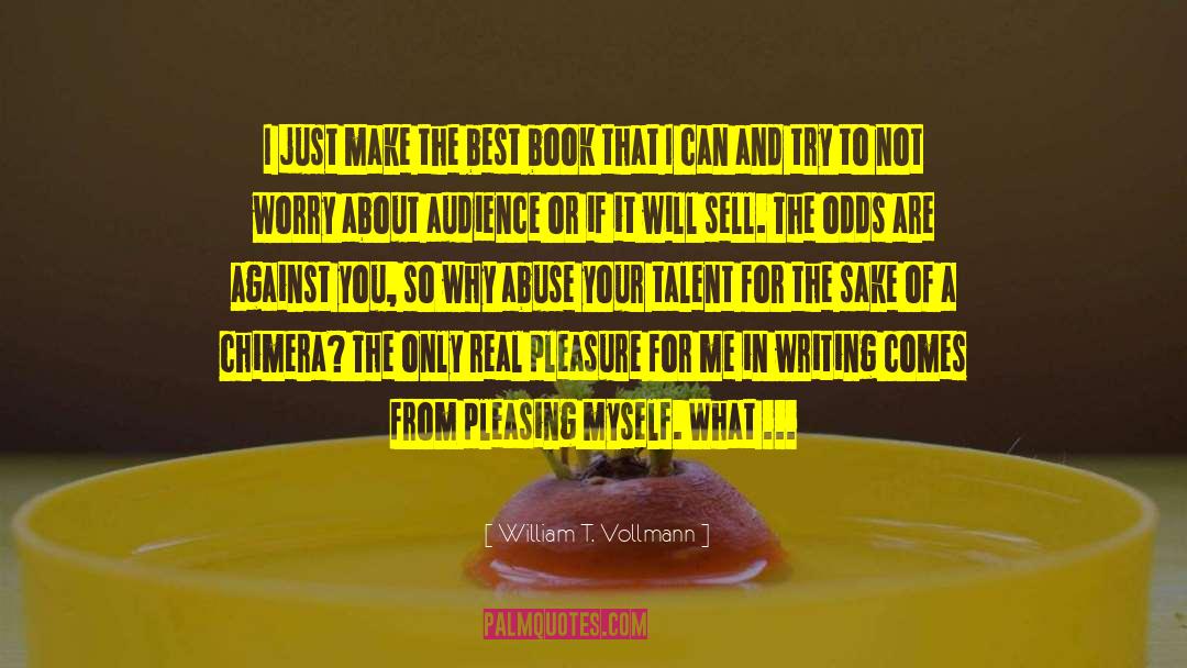 Amusing Lines quotes by William T. Vollmann