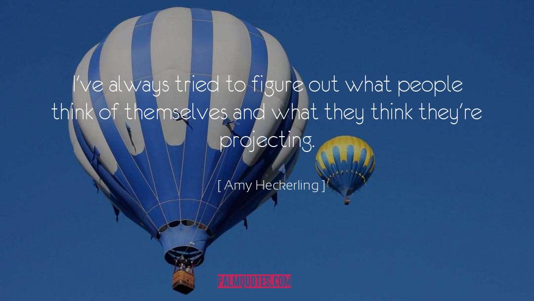 Amy Evans quotes by Amy Heckerling