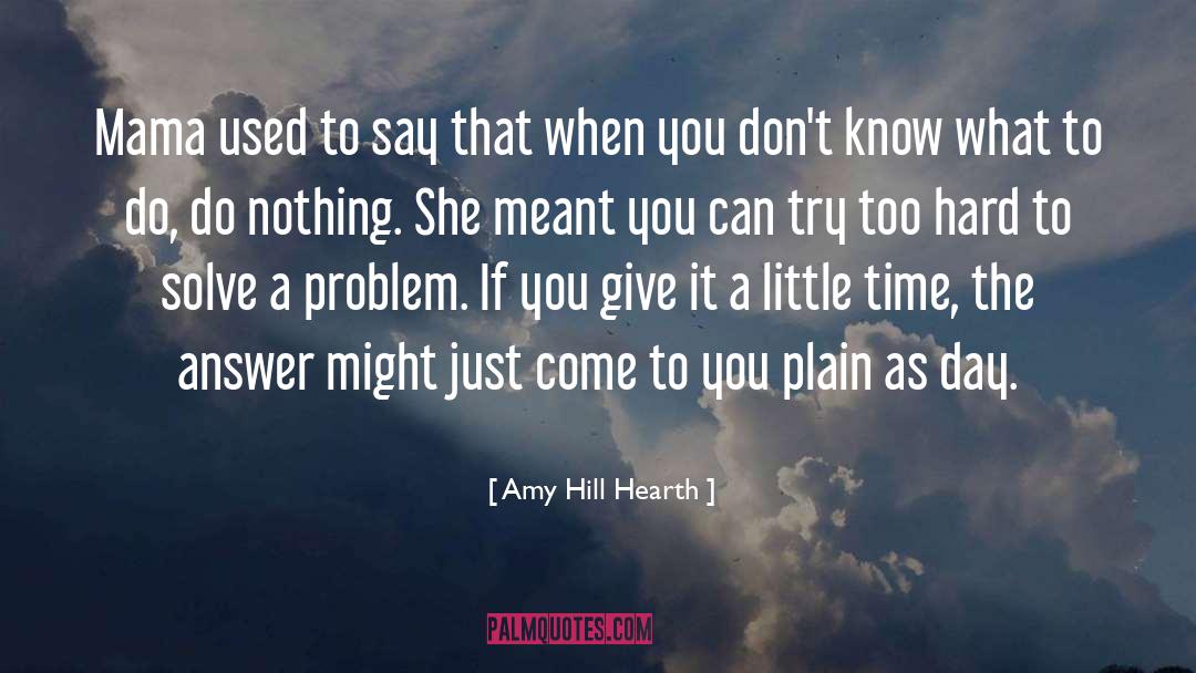 Amy Hill Hearth quotes by Amy Hill Hearth