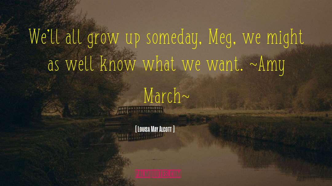 Amy March quotes by Louisa May Alcott