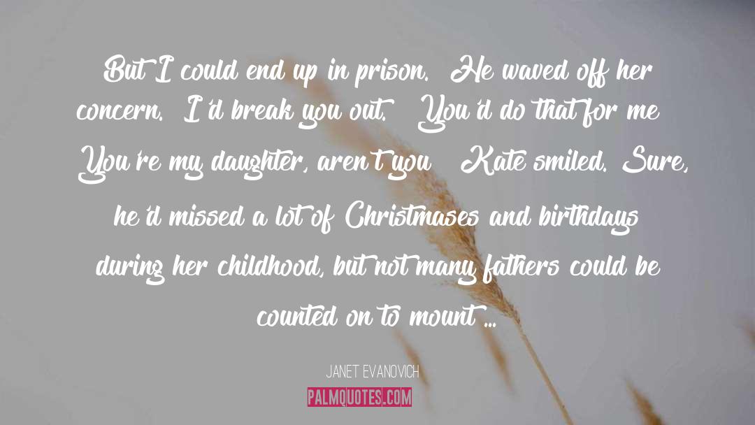 Amy My Daughter quotes by Janet Evanovich